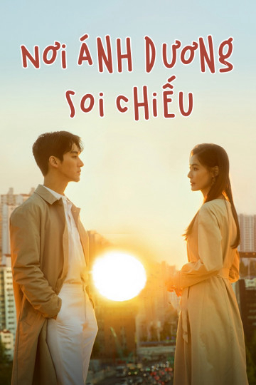 Phim Nơi Ánh Dương Soi Chiếu