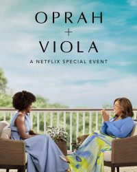 Oprah + Viola: Sự kiện đặc biệt của Netflix