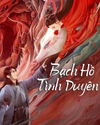 Bạch Hồ: Tình Duyên