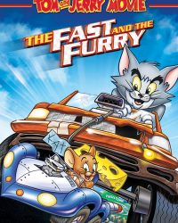 Tom and Jerry: The Fast and the Furry