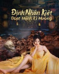 Định Nhân Kiệt: Đoạt Mệnh Kì Hương