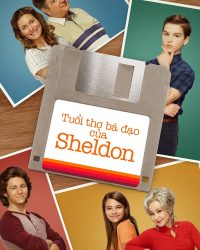 Tuổi Thơ Bá Đạo của Sheldon (Phần 7)