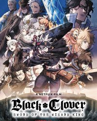 Black Clover: Thanh kiếm của Ma pháp Vương