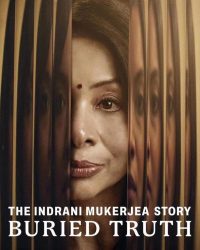 Câu chuyện về Indrani Mukerjea: Sự thật bị chôn giấu